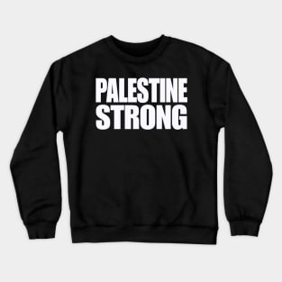 Palestine Strong - White - Front Crewneck Sweatshirt